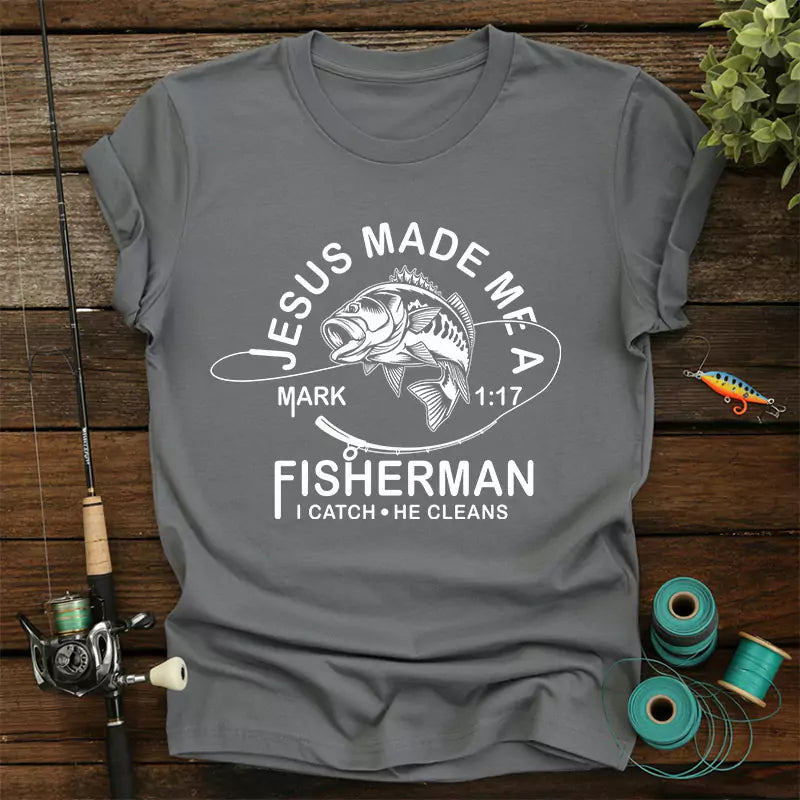 Jesus Made Me A Fisherman T-Shirt