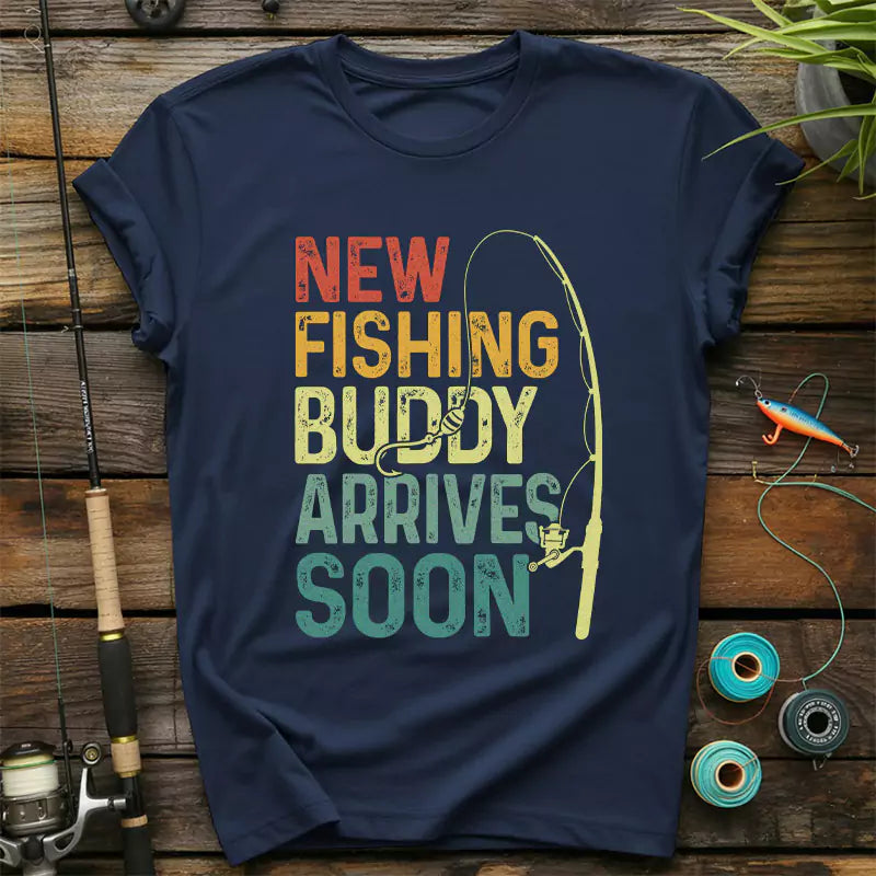 New Fishing Buddy Arrives Soon T-Shirt