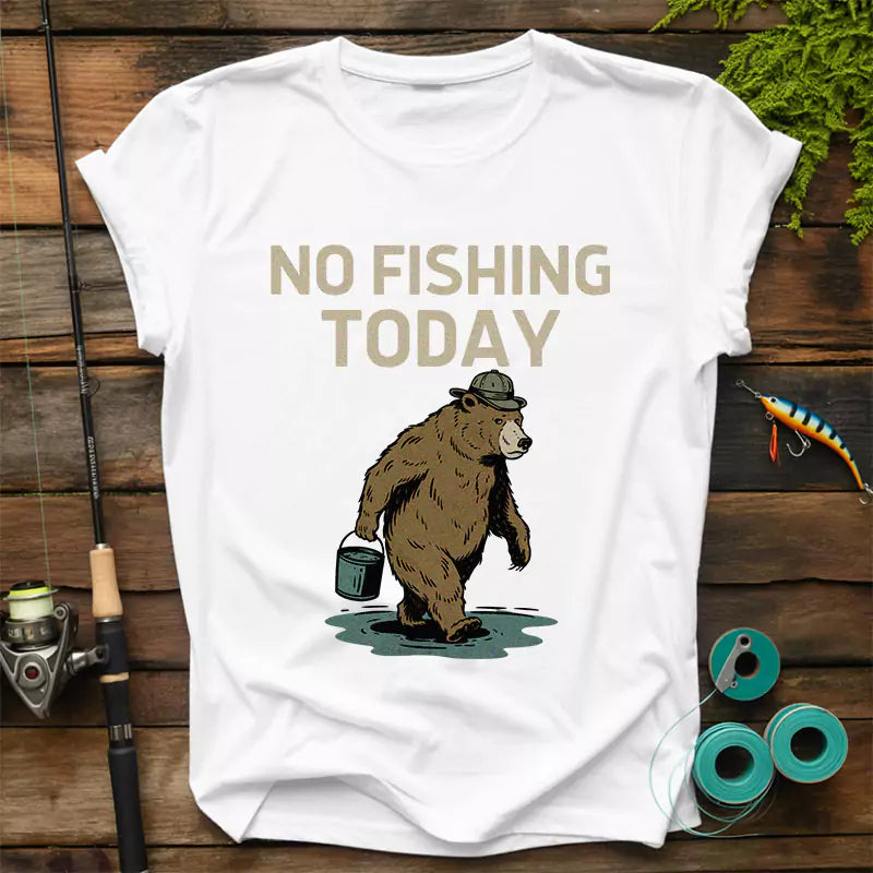 No Fishing Today T-Shirt