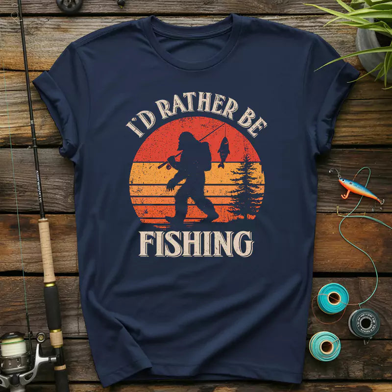 Bigfoot I'd Rather Be Fishing T-Shirt