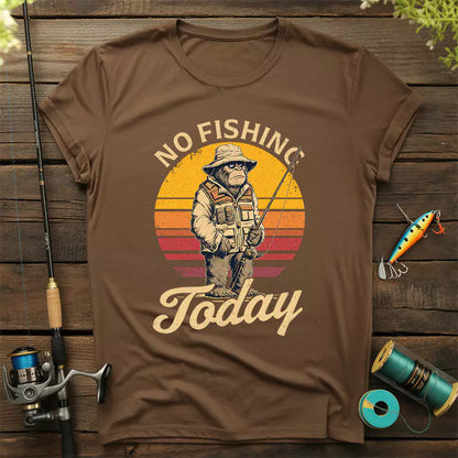 Bigfoot No Fishing Today T-Shirt