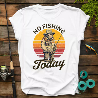 Bigfoot No Fishing Today T-Shirt