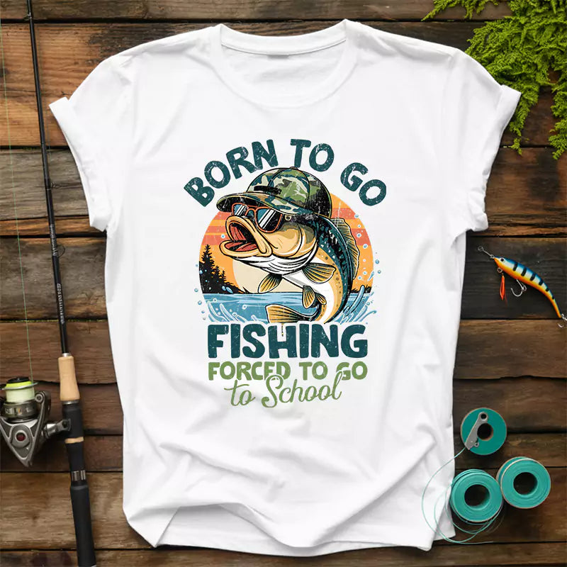 Born To Go Fishing Forced To Go To School T-Shirt