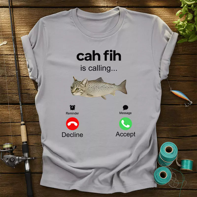 Cah Fih Is Calling T-Shirt