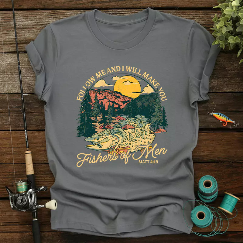 Follow Me And I Will Make You Fishers Of Men T-Shirt