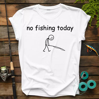 Funny No Fishing Today T-Shirt