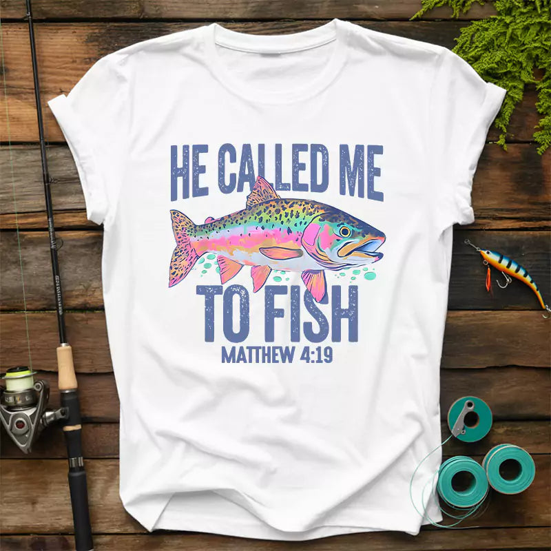 He Call Me To Fish Matthew 4:19 T-Shirt