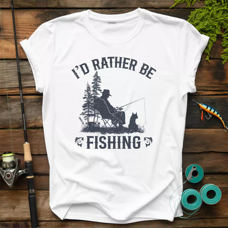 I'd Rather Be Fishing T-Shirt
