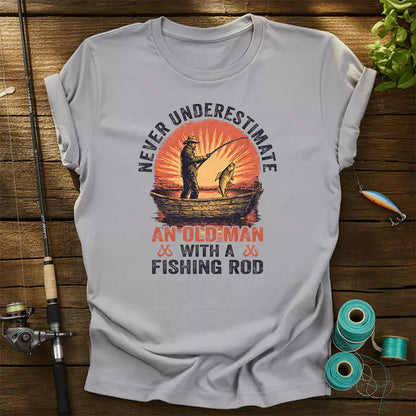 Never Underestimate An Old Man With A Fishing Rod T-Shirt