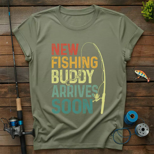 New Fishing Buddy Arrives Soon T-Shirt