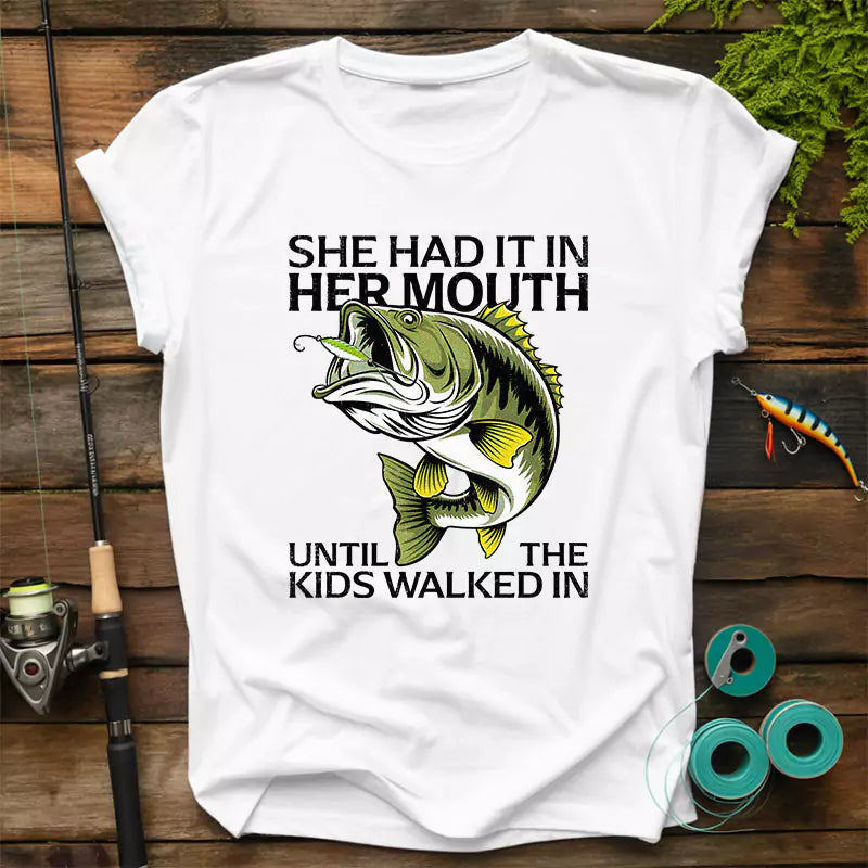 She Had It In Her Mouth Until The Kids Walked In T-Shirt