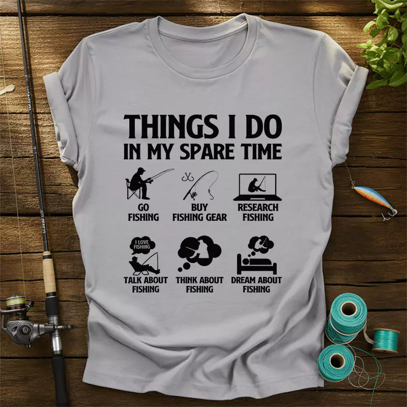 Things I Do In My Spare Time T Shirt