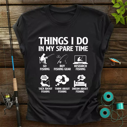Things I Do In My Spare Time T Shirt