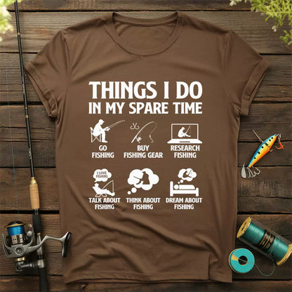 Things I Do In My Spare Time T Shirt