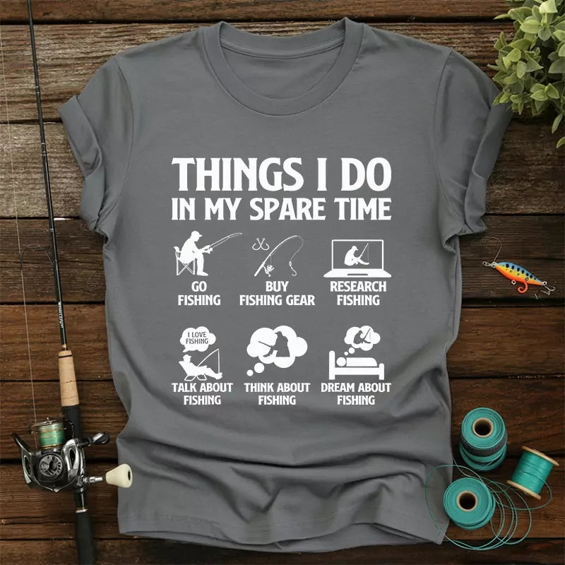 Things I Do In My Spare Time T Shirt