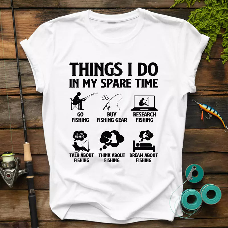 Things I Do In My Spare Time T Shirt