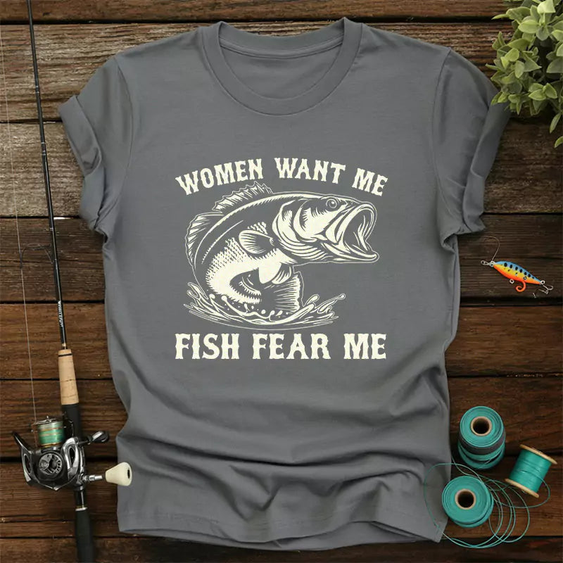 Women Want Me Fish Fear Me T Shirt