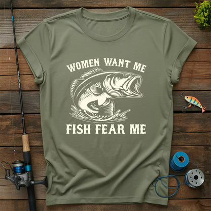 Women Want Me Fish Fear Me T Shirt